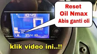 Cara Reset Oil Nmax setelah ganti Oli ( Oil berkedip ) Gampang Bgt..!!!