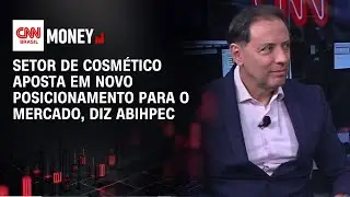 Setor de cosm&eacute;tico aposta em novo posicionamento para o mercado, diz Abihpec | Fechamento de Mercado