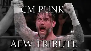 Cm Punk ● AEW 2021 ● Tribute