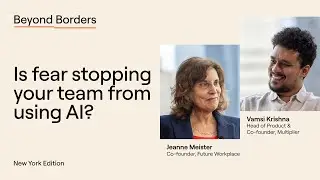 Is fear stopping your team from using AI? | #beyondbordersnyc | Multiplier