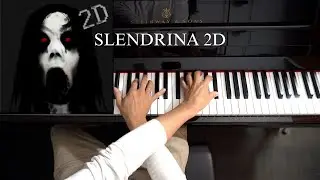 Slendrina 2D - Piano Version