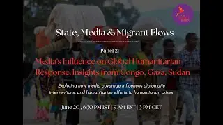State, Media and Migrant Flows: Media's Influence On Global Humanitarian Response