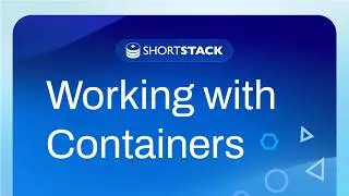 Working with Containers