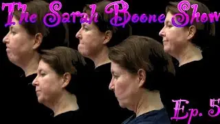 SARAH BOONE SHOW Ep 5