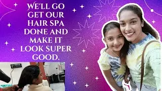 💆ഞങ്ങളുടെ ഒരു ഹെയർ സ്പാ Vlog.✨🥰Shall we go get our hair spa done and then come back?💆💆✨✨