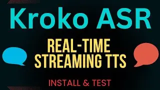 Kroko ASR TTS: Real-Time Streaming Speech Transcription on CPU - Install Locally