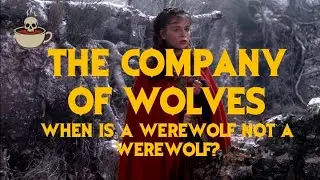#60: THE COMPANY OF WOLVES (1984) WITH JAMES ROSE