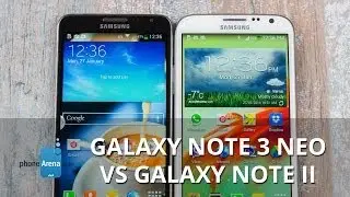 Samsung Galaxy Note 3 Neo vs Samsung Galaxy Note II
