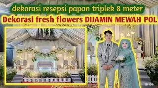 Dekorasi resepsi papan triplek dengan fresh flowers 8 meter