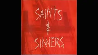 Saints and Sinners - Takin' My Chances  (HD) Melodic Rock Ballads -1992