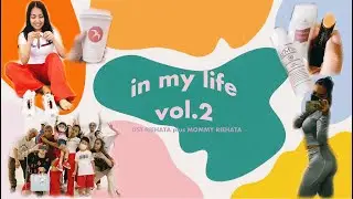 【VLOG】IN MY LIFE vol.2 | mommy riehata, shopping item, rehearsal etc...