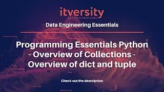 Programming Essentials Python - Overview of Collections - Overview of dict and tuple
