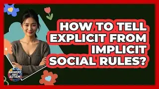 How To Tell Explicit From Implicit Social Rules?