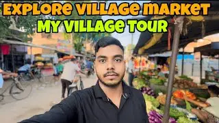 Explore Village Market With Mammi | My Village Tour | Rajpur Bihar Market Vlog | #bihartourism