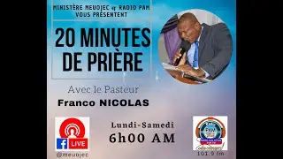 05-05-2020 | 20 minutes de Pri&egrave;re | Pasteur Franco Nicolas | MEUOJEC