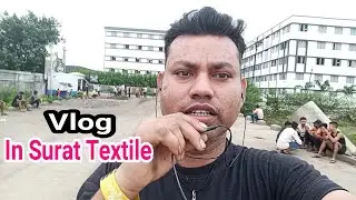 Vlog In My Company Surat Textile Mill