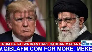 Donald Trump da Iran - Explained on Qibla FM