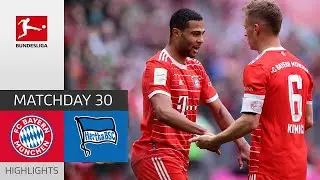 KIMMICH: Very Strong! | Bayern M&uuml;nchen - Hertha BSC 2-0 | Highlights Matchday 30 &ndash; Bundesliga 22/23