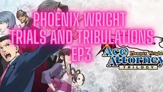 Phoenix Wright 3 Trials and Tribulations EP 3. BA help desk always open !commands