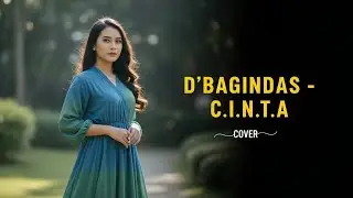 D'BAGINDAS - C.I.N.T.A (COVER BY NoPu)
