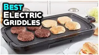7 Best Electric Griddles 2022 - Hami Gadgets