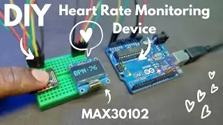 How to make Heartbeat Monitoring Device very easily using MAX30102 Module | DIY | Ut Go