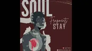 Stay | official music | soul fragments album