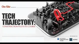 Tech Trajectory: Construction Plots Its Course