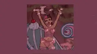 Melanie Martinez - The Bakery (Slowed & Reverb)