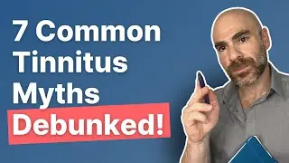 Tinnitus: 7 Common Myths Debunked!