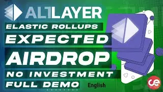 AltLayer Expected Airdrop, Binanace Backing🎁 No Investment, Full Demo- English