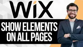 How to Show Elements on All Pages in Wix