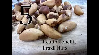 Health Benefits of consuming Brazil Nuts
