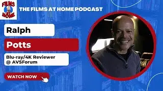 Ральф Поттс (AVSForum) о лучшем и худшем в формате 4K Blu-ray, рецензиях, коллекционировании и многом другом