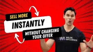 Sell More INSTANTLY Without Changing Your Offer | Eli Wilde