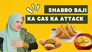 Shabbo Baji ko padha gas ka attack