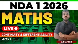 NDA 1 2026 Exam Maths Live - Continuity & Differentiability - Class 3