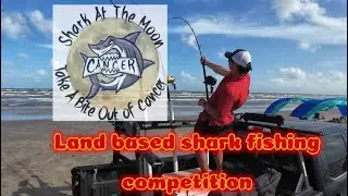 Land based SHARK FISHING competition (Take A Bite Out Of Cancer) SOUTH TEXAS