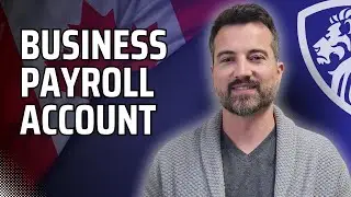 Business payroll account basics in Canada