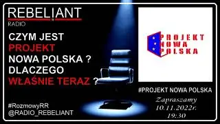 Projekt Nowa Polska w Radio Rebeliant
