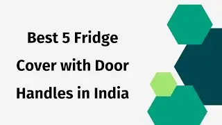5 Best Fridge Cover with Door Handles in India 2024 | Online Shopping | Reviews