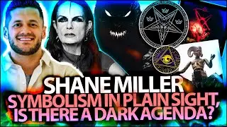 Symbolism in Plain Sight,  Is there a DARK Agenda? - Shane Miller