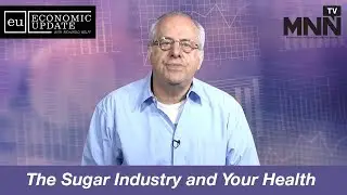 Economic Update With Richard Wolff: The Sugar Industry and Your Health