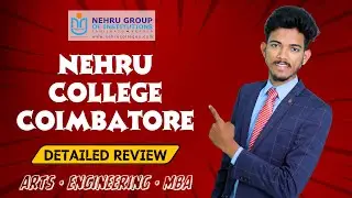 NEHRU COLLEGE COIMBATORE | Detailed Review | Placements | Salary | 2024