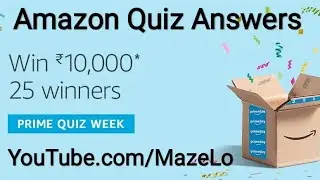 Amazon prime Quiz Week Answers Today 8 July 2019 | Win ₹10,000 as Amazon Pay Balance