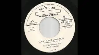 Martha Carson & Stuart Hamblen - Lord I Can't Come Now