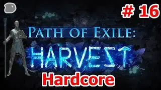 The Unusual MaW Plays Path of Exile Harvest League Hardcore Templar Inquisitor Leveling Episode 16