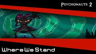 Psychonauts 2 Review | This is Where We Stand