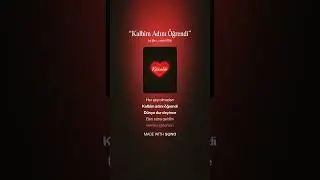 “Kalbim Adını Öğrendi”