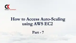 How to Access Auto-Scaling using AWS EC2 part - 7 | AWS DevOps Training | Hyderabad |
